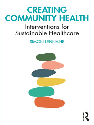 cover image of Creating Community Health